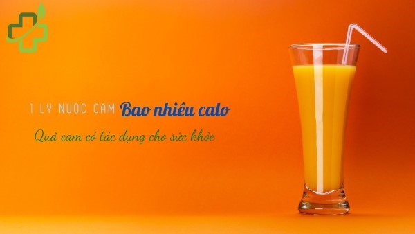 1 ly nước cam bao nhiêu calo?