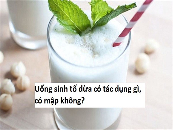 Uống sinh tố dừa có mập không?